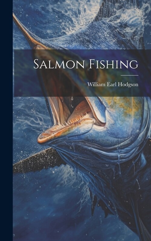 Salmon Fishing (Hardcover)
