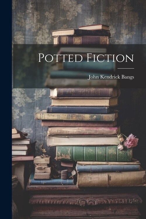 Potted Fiction (Paperback)