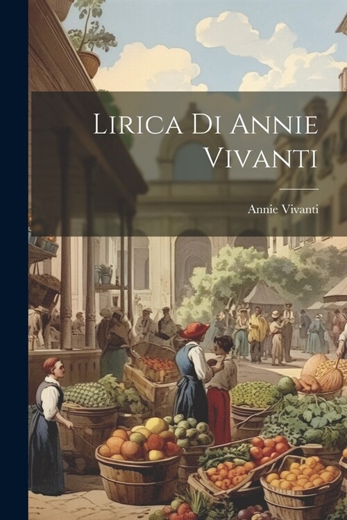 Lirica di Annie Vivanti (Paperback)