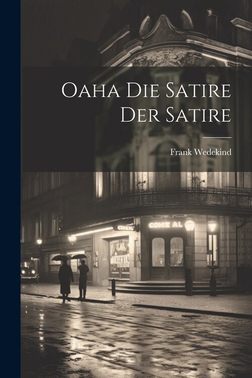 Oaha Die Satire Der Satire (Paperback)