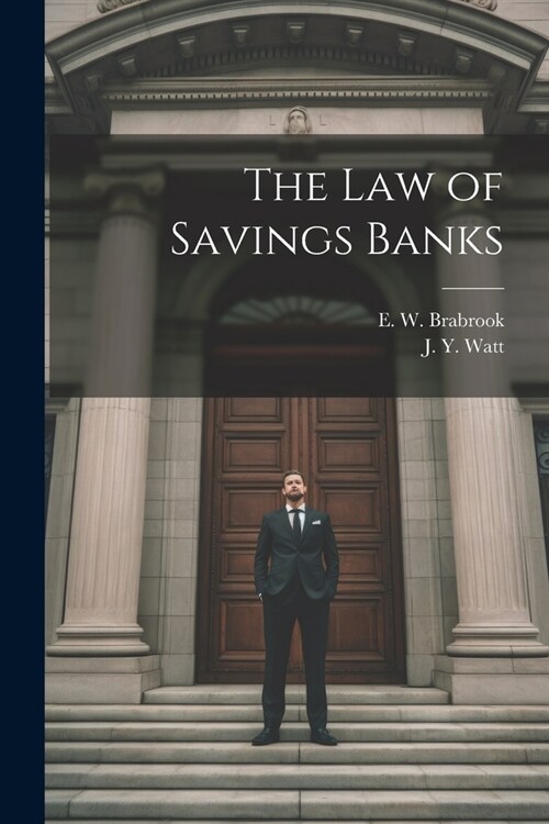 The Law of Savings Banks (Paperback)