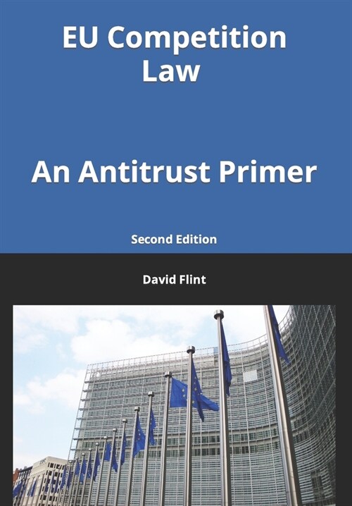 EU Competition Law: An Antitrust Primer (Paperback)