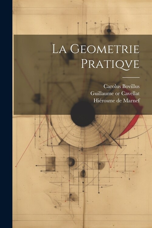 La geometrie pratiqve (Paperback)
