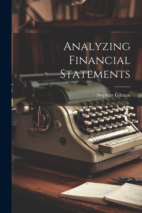Analyzing Financial Statements (Paperback)
