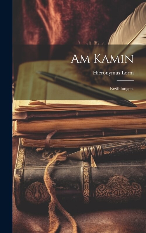 Am Kamin: Erz?lungen. (Hardcover)