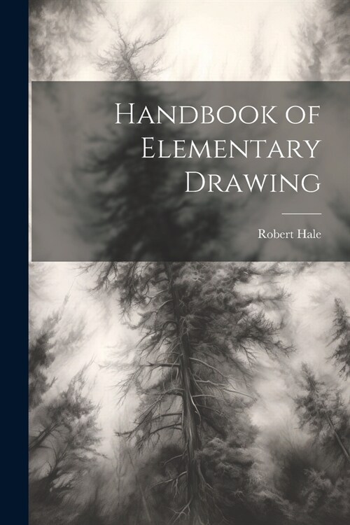 Handbook of Elementary Drawing (Paperback)