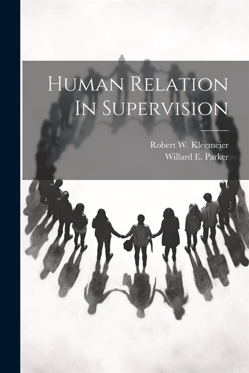 Human Relation In Supervision (Paperback)