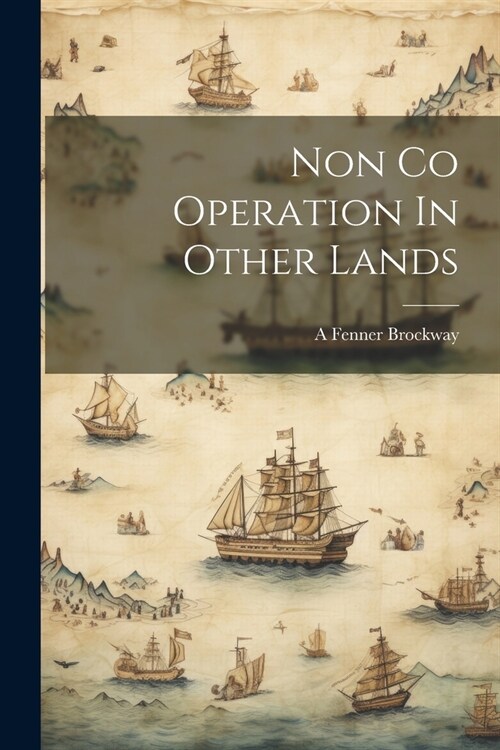 Non Co Operation In Other Lands (Paperback)