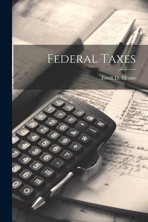 Federal Taxes (Paperback)