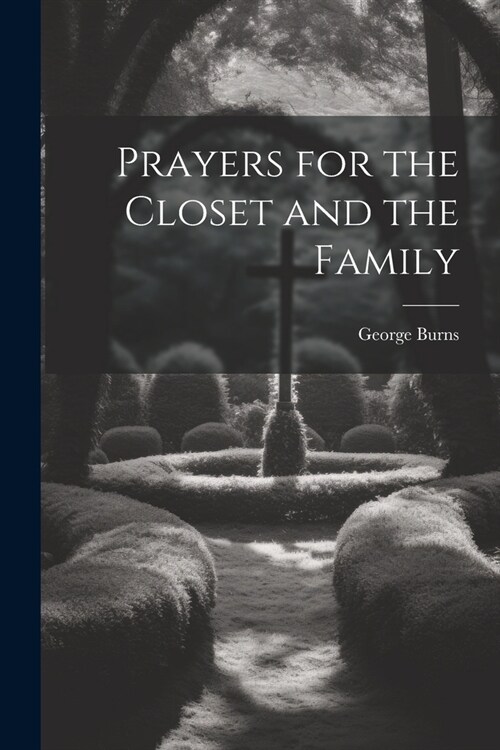 Prayers for the Closet and the Family (Paperback)