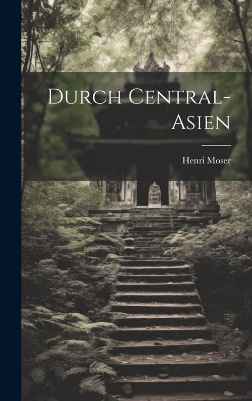 Durch Central-Asien (Hardcover)