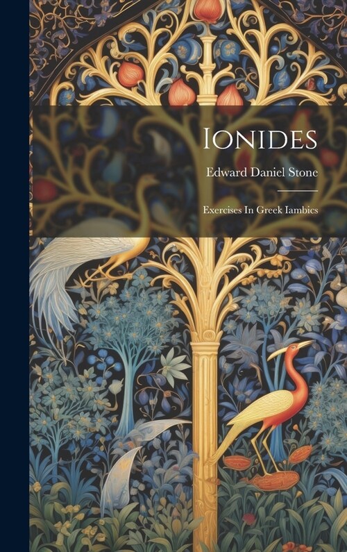 Ionides: Exercises In Greek Iambics (Hardcover)