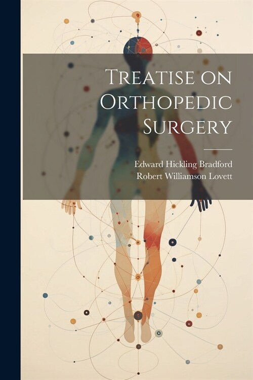 Treatise on Orthopedic Surgery (Paperback)