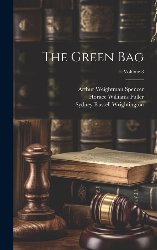 The Green Bag; Volume 8 (Hardcover)