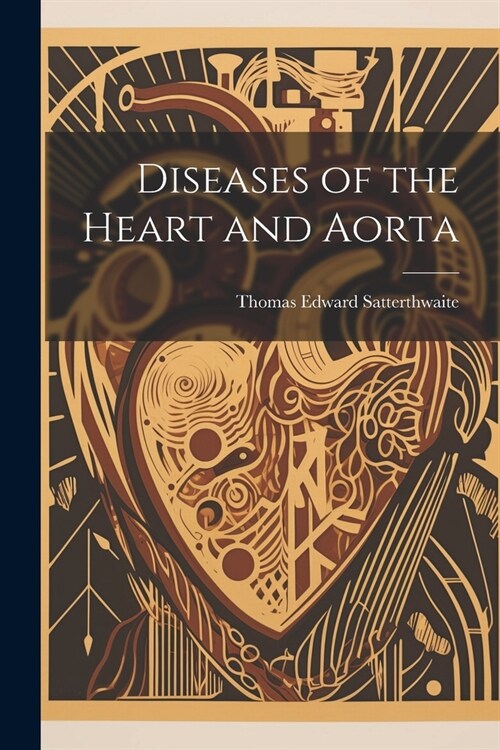 Diseases of the Heart and Aorta (Paperback)