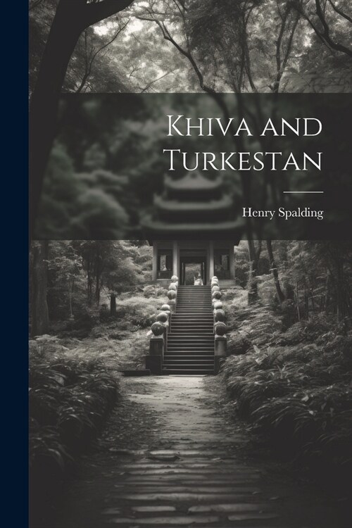 Khiva and Turkestan (Paperback)