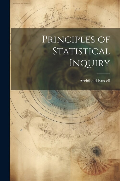 Principles of Statistical Inquiry (Paperback)