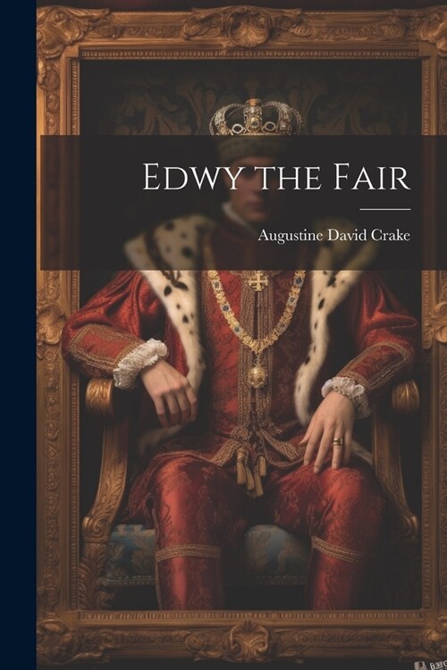 Edwy the Fair (Paperback)