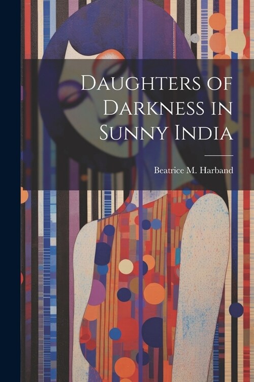 Daughters of Darkness in Sunny India (Paperback)