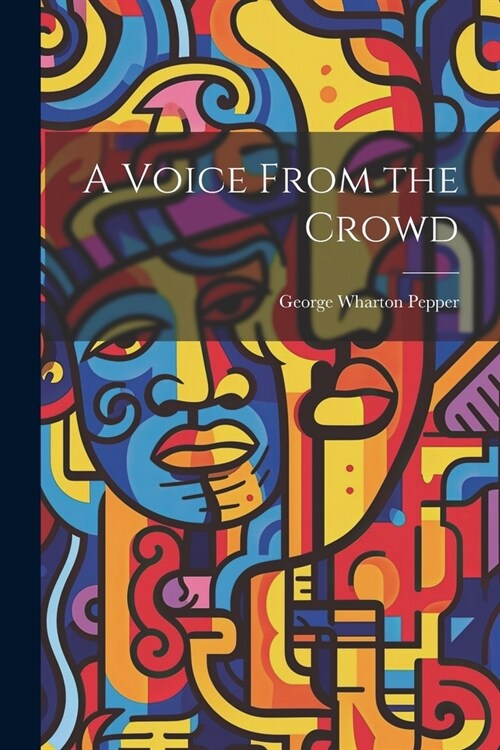 A Voice From the Crowd (Paperback)