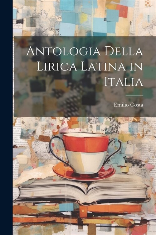 Antologia Della Lirica Latina in Italia (Paperback)