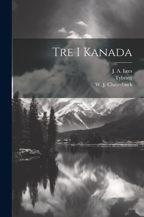 Tre i Kanada (Paperback)