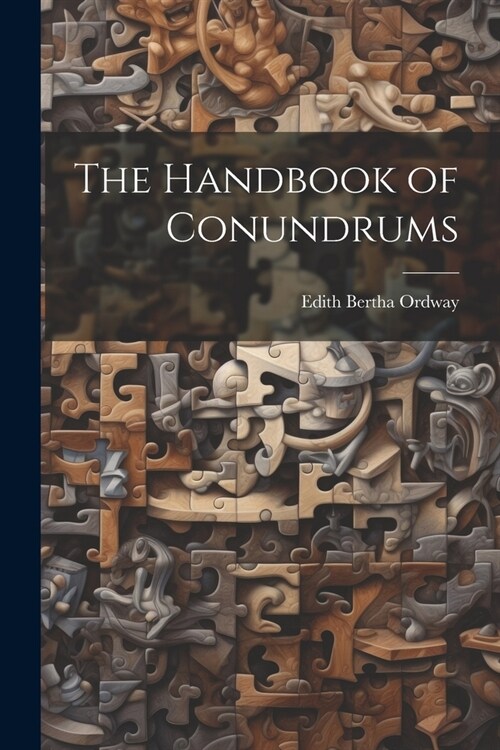 The Handbook of Conundrums (Paperback)