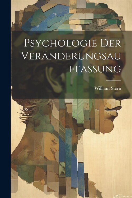 Psychologie Der Ver?derungsauffassung (Paperback)