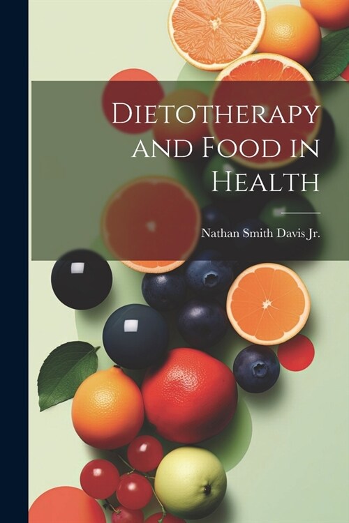 Dietotherapy and Food in Health (Paperback)