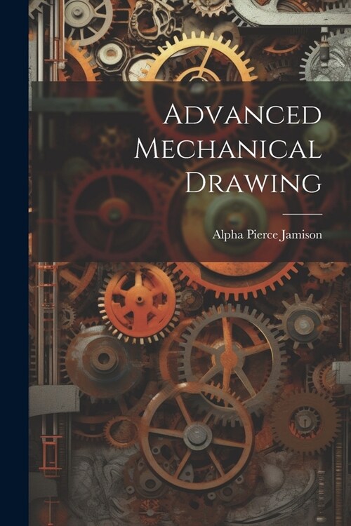 Advanced Mechanical Drawing (Paperback)
