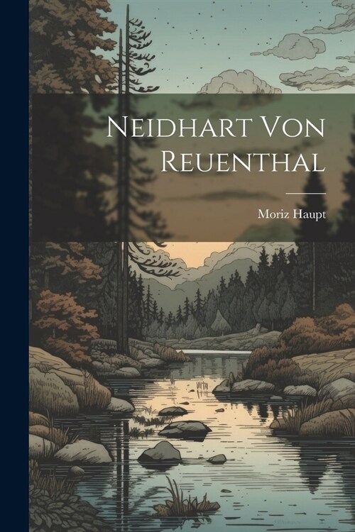 Neidhart von Reuenthal (Paperback)
