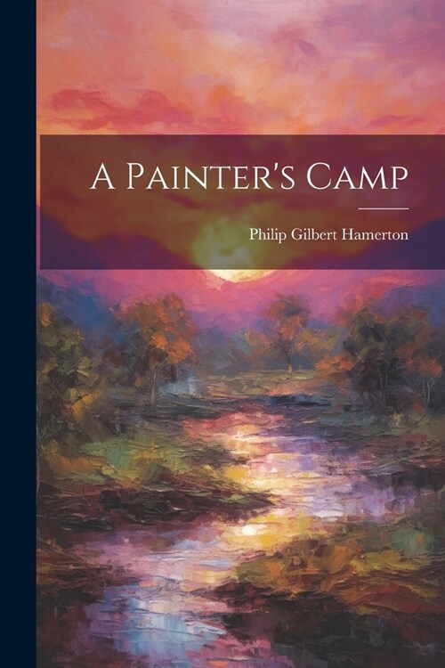 A Painters Camp (Paperback)