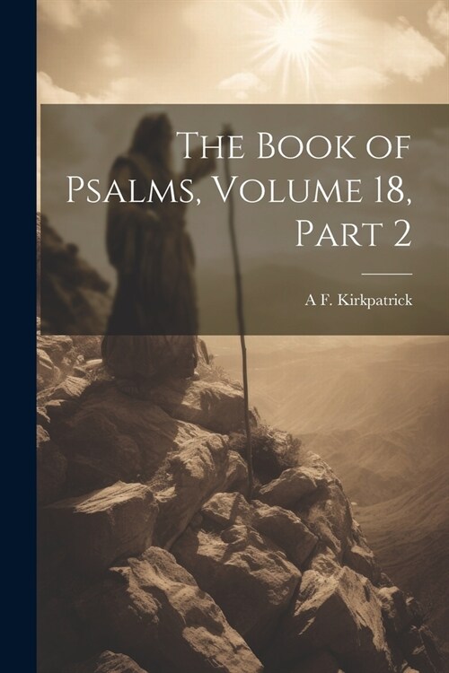 The Book of Psalms, Volume 18, part 2 (Paperback)