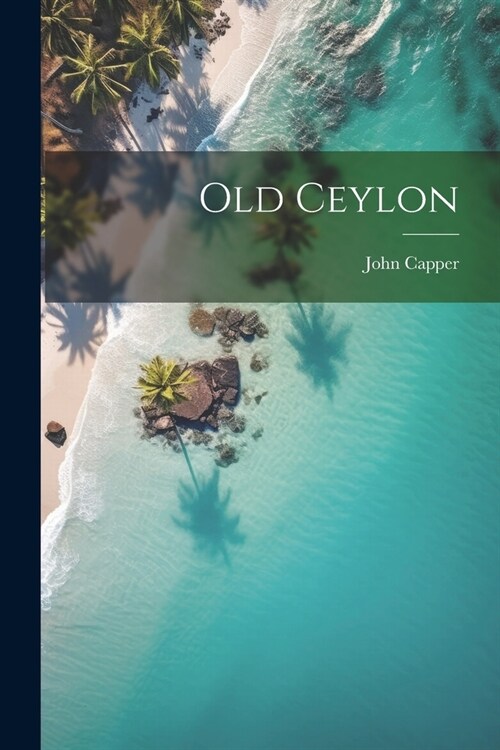 Old Ceylon (Paperback)