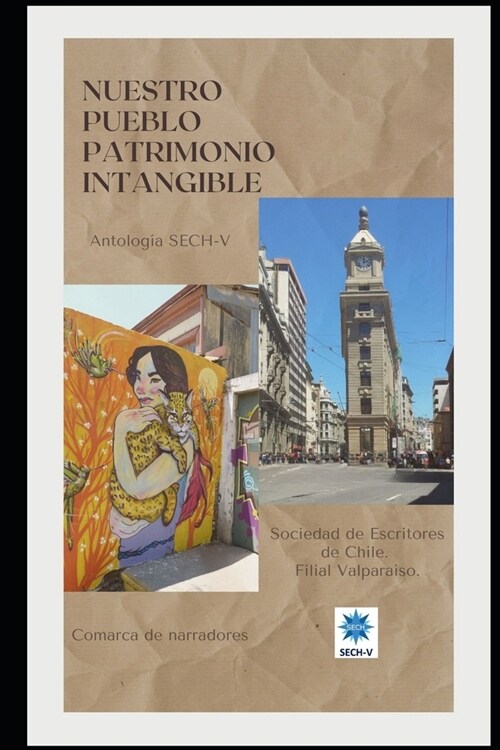 Nuestro Pueblo Patrimonio Intangible: Antolog? SECH-V (Paperback)