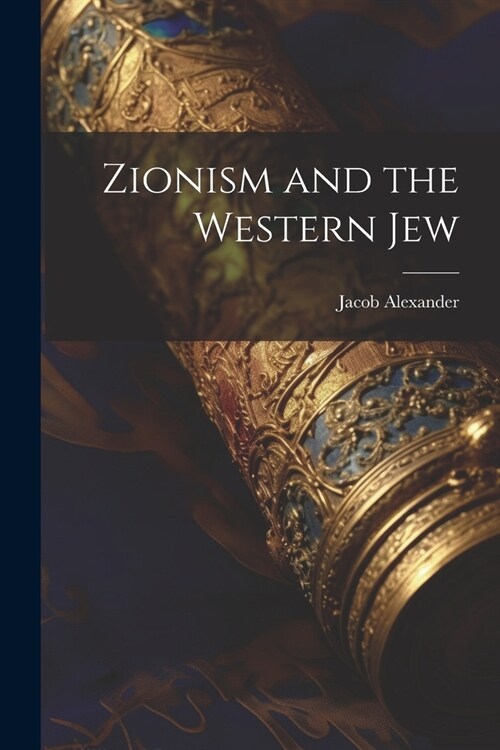 Zionism and the Western Jew (Paperback)