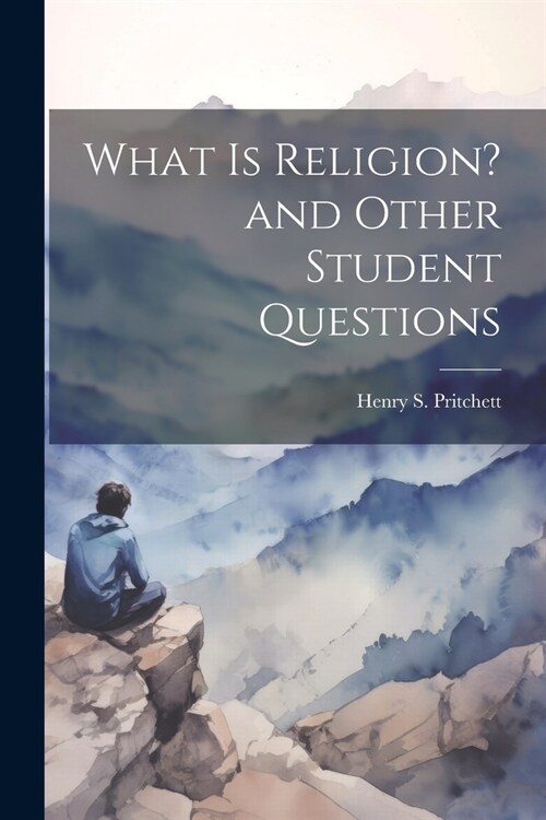 What is Religion? and Other Student Questions (Paperback)