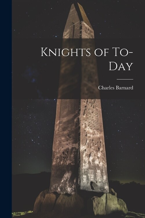 Knights of To-Day (Paperback)