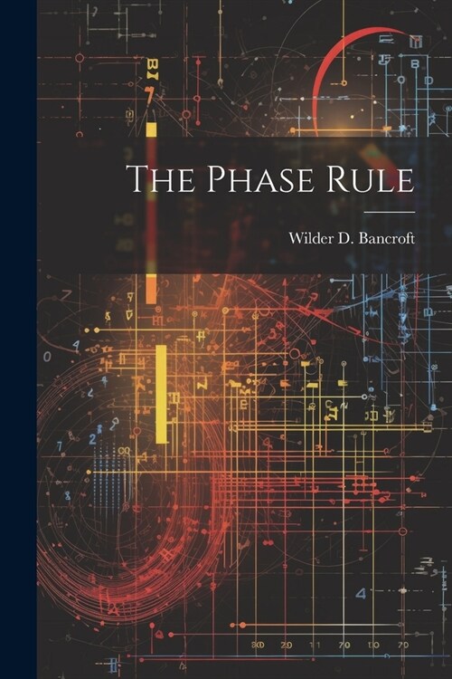 The Phase Rule (Paperback)