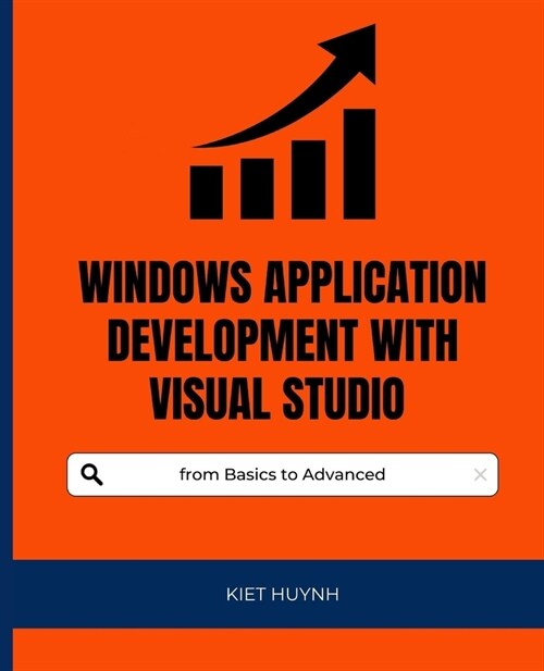 Windows Application Development with Visual Studio from Basics to Advanced (Paperback)