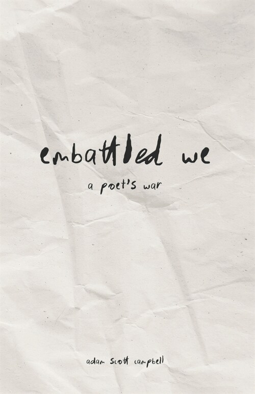 Embattled We: A Poets War (Paperback)