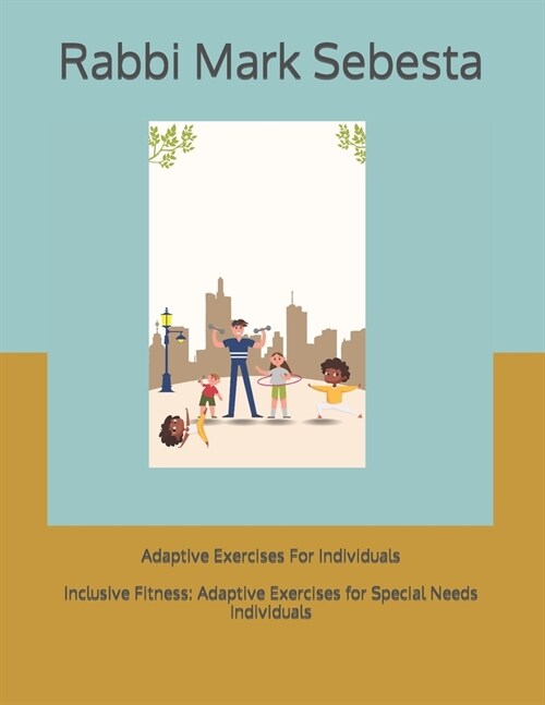 Adaptive Exercises For Individuals (Paperback)