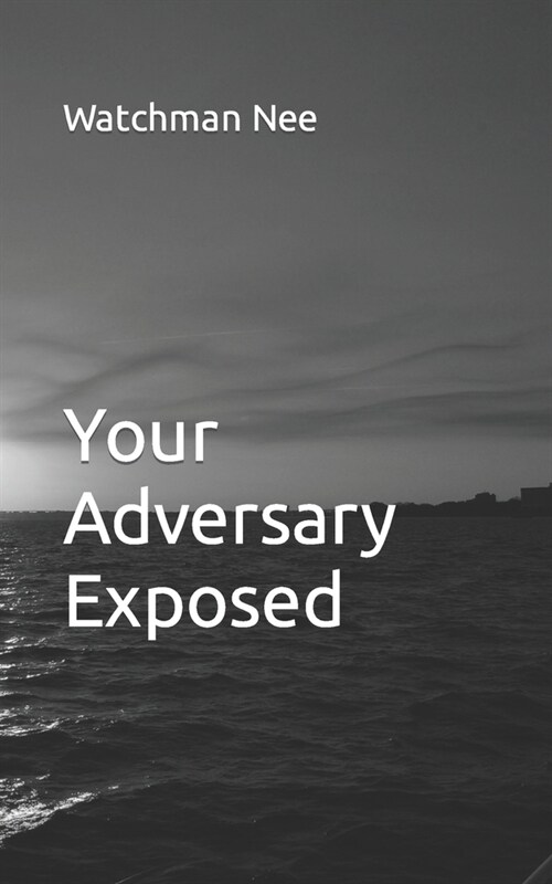 Your Adversary Exposed (Paperback)