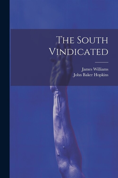 The South Vindicated (Paperback)