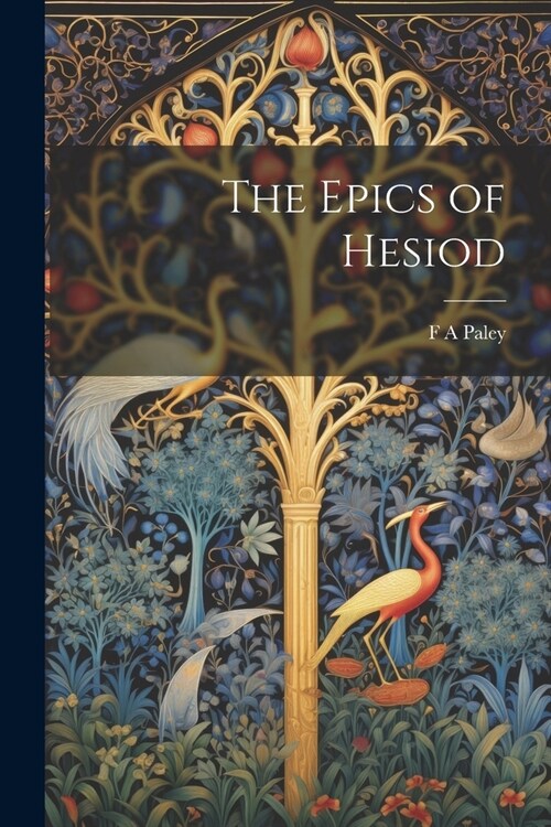 The Epics of Hesiod (Paperback)