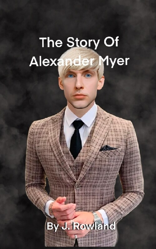 The Story Of Alexander Myer (Paperback)