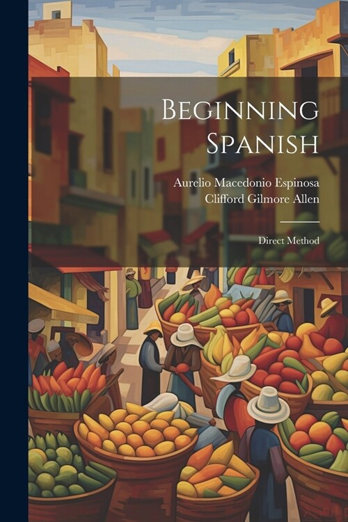 Beginning Spanish: Direct Method (Paperback)