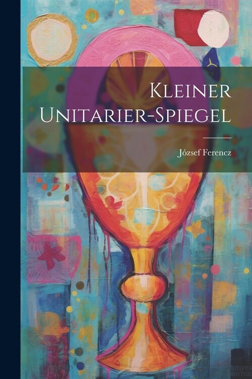 Kleiner Unitarier-Spiegel (Paperback)