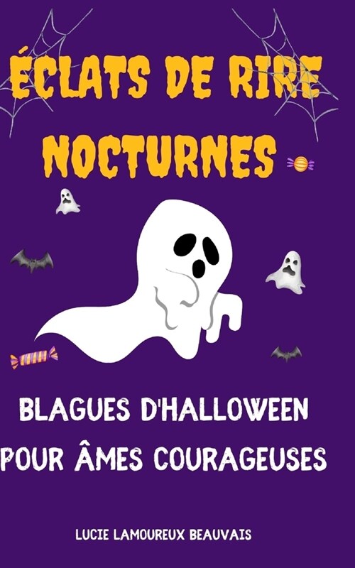 ?lats de Rire Nocturnes: Blagues dHalloween pour 헿es Courageuses (Paperback)