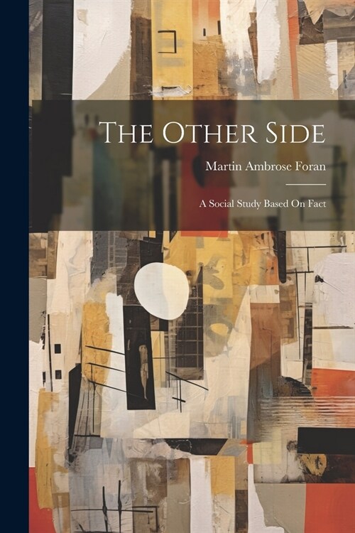 The Other Side: A Social Study Based On Fact (Paperback)